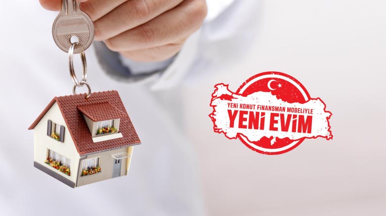 Yeni Evim Konut Finansmanı
