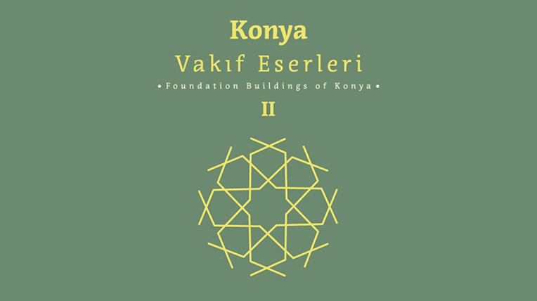 Vakıf Katılım Konya Vakıf Eserleri Kitabı Cilt 2