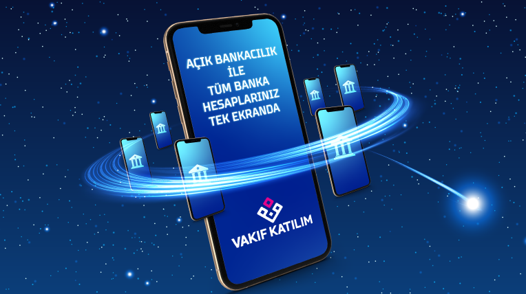 Vakıf Katılım'da  Açık Bankacılık ile Tüm Banka Hesapları Tek Ekranda